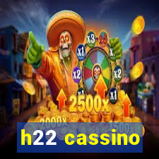 h22 cassino